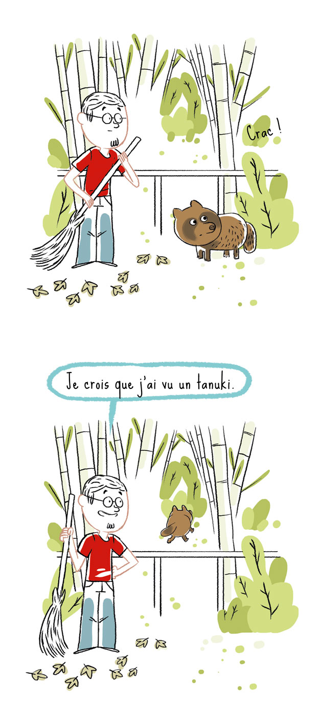 Je crois que j'ai vu un tanuki dans le jardin de notre maison…