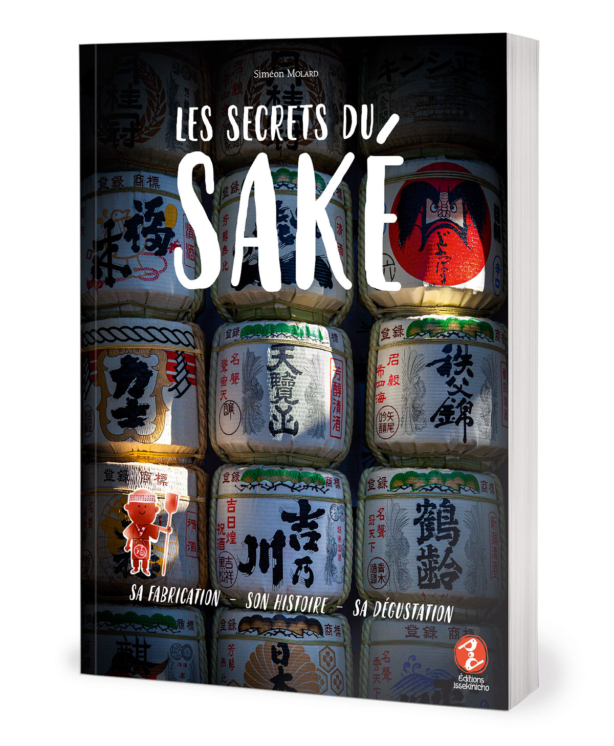 Les secrets du saké - Siméon Molard - Editions Issekinicho